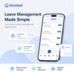 Timecloud leave management feature image showing a mobile app with leave requests, approvals, available balance and calendar details for managing employee leave without spreadsheets.