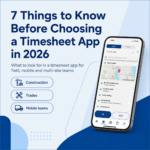 7 things to know before choosing a timesheet app in 2026